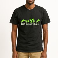 Trex This Is How I Roll Tall T-Shirt