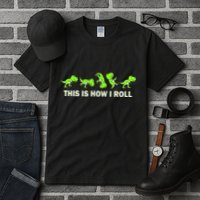 Trex This Is How I Roll Tall T-Shirt