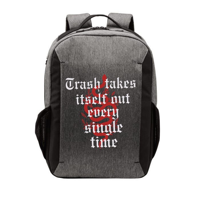 Trash Takes Itself Out Every Single Time Taylor Vector Backpack