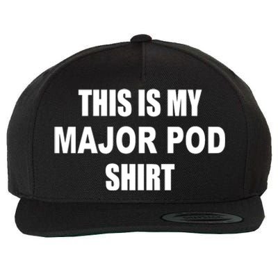 Themattcardona This Is My Major Pod Wool Snapback Cap