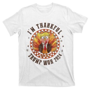 Trump Thanksgiving IM Thankful Trump Won 2024 Usa President T-Shirt