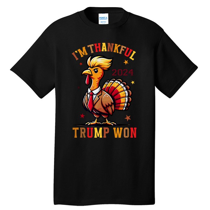 Trump Thanksgiving IM Thankful Trump Won Tall T-Shirt