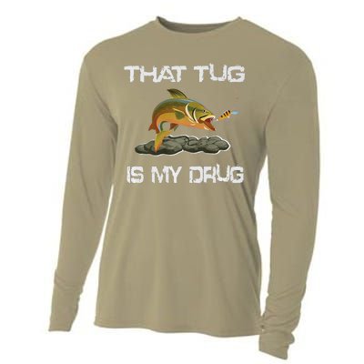 That Tug Is My Drug For Fishing Addicts Cooling Performance Long Sleeve Crew