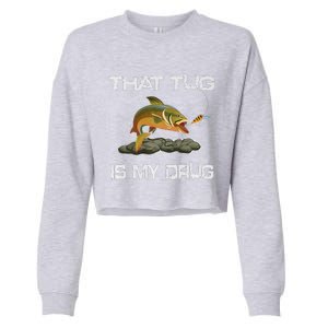 That Tug Is My Drug For Fishing Addicts Cropped Pullover Crew