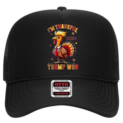 Trump Thanksgiving Im Thankful Trump Won High Crown Mesh Back Trucker Hat