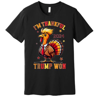 Trump Thanksgiving Im Thankful Trump Won Premium T-Shirt