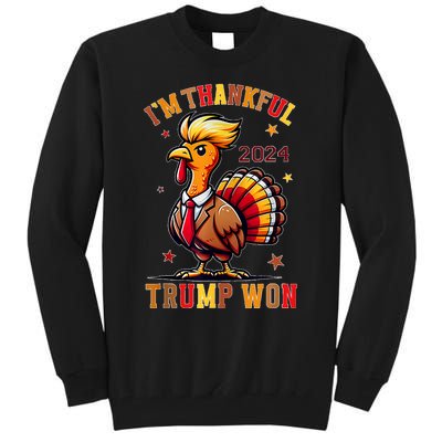 Trump Thanksgiving Im Thankful Trump Won Tall Sweatshirt