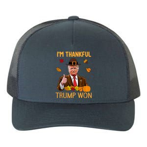 Trump Thanksgiving IM Thankful Trump Won Yupoong Adult 5-Panel Trucker Hat