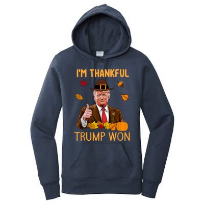 Trump Thanksgiving IM Thankful Trump Won Women's Pullover Hoodie