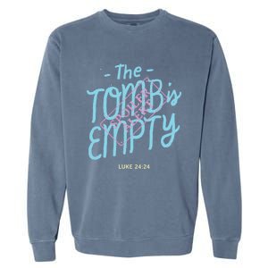 The Tomb Is Empty Great Gift Spoiler Alert Great Gift Christian Faith Gift Garment-Dyed Sweatshirt