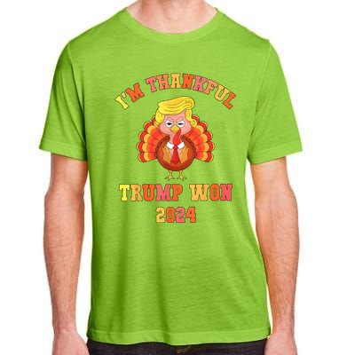 Trump Thanksgiving IM Thankful Trump Won Adult ChromaSoft Performance T-Shirt