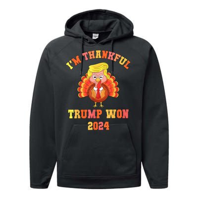 Trump Thanksgiving IM Thankful Trump Won Performance Fleece Hoodie