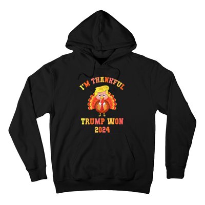 Trump Thanksgiving IM Thankful Trump Won Hoodie