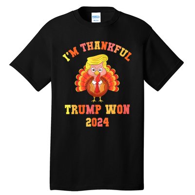 Trump Thanksgiving IM Thankful Trump Won Tall T-Shirt