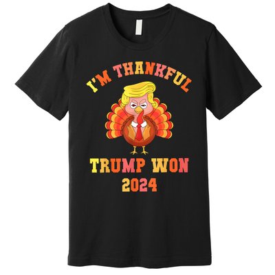 Trump Thanksgiving IM Thankful Trump Won Premium T-Shirt