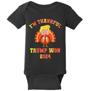 Trump Thanksgiving IM Thankful Trump Won Baby Bodysuit