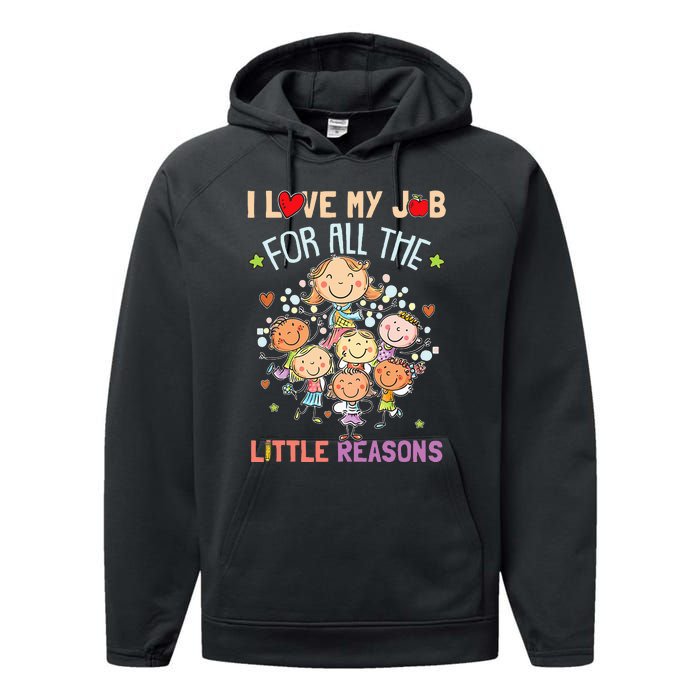 Teacher Teaching I Love My Job For All The Little Reasons Performance Fleece Hoodie