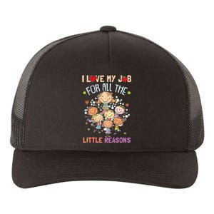 Teacher Teaching I Love My Job For All The Little Reasons Yupoong Adult 5-Panel Trucker Hat