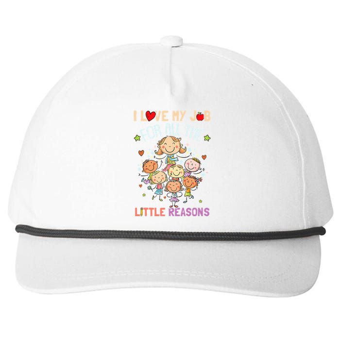 Teacher Teaching I Love My Job For All The Little Reasons Snapback Five-Panel Rope Hat