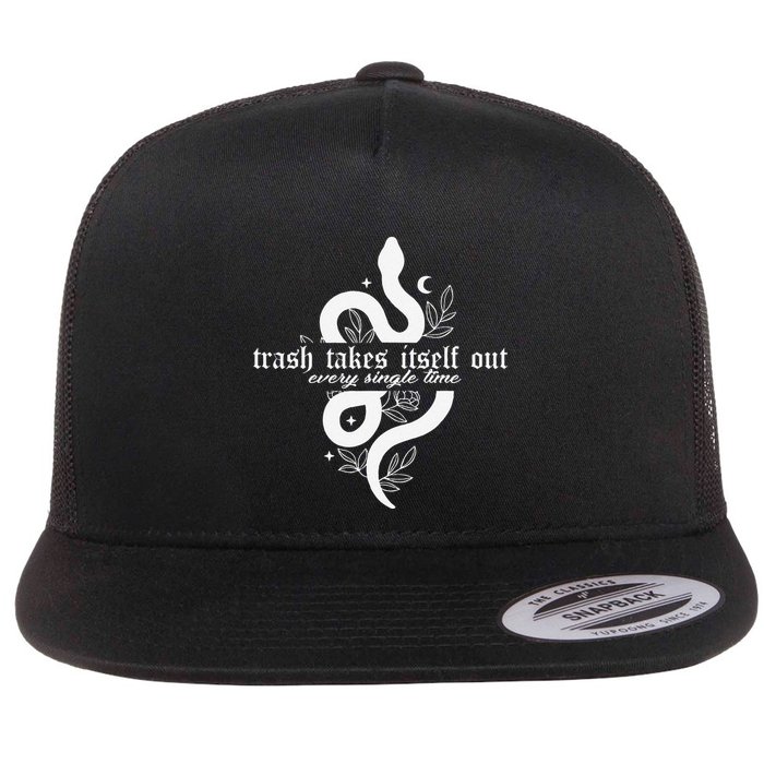 Trash Takes Itself Out Every Single Time Funny Flat Bill Trucker Hat