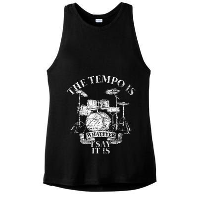 The Tempo Is Whatever I Say It Is Drums Ladies PosiCharge Tri-Blend Wicking Tank