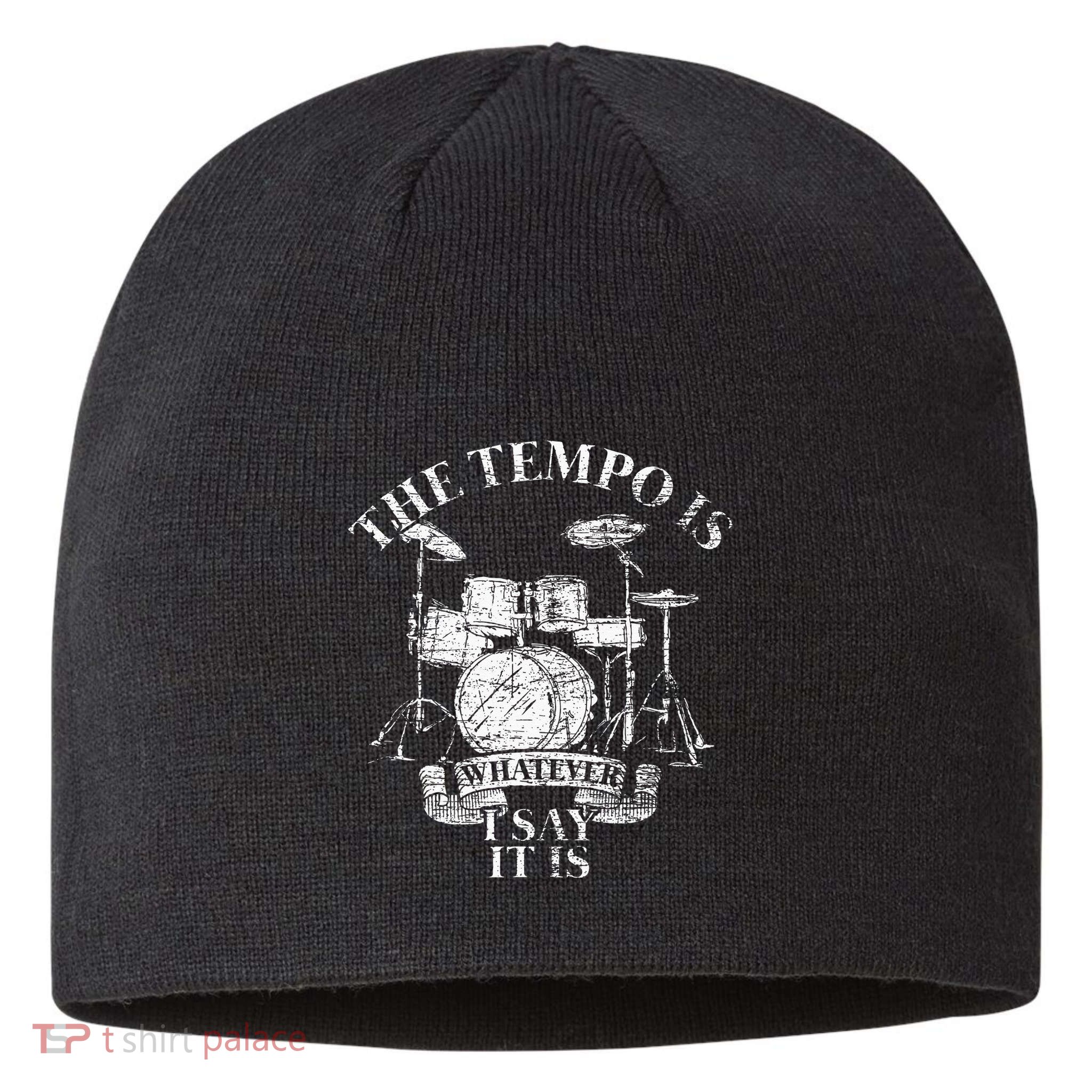 The Tempo Is Whatever I Say It Is Drums Sustainable Beanie