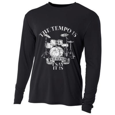 The Tempo Is Whatever I Say It Is Drums Cooling Performance Long Sleeve Crew