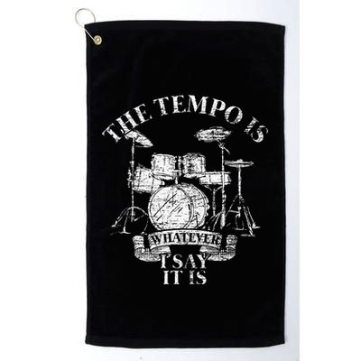The Tempo Is Whatever I Say It Is Drums Golf Towel