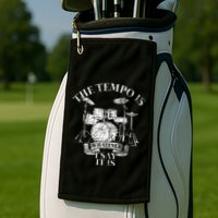 The Tempo Is Whatever I Say It Is Drums Golf Towel