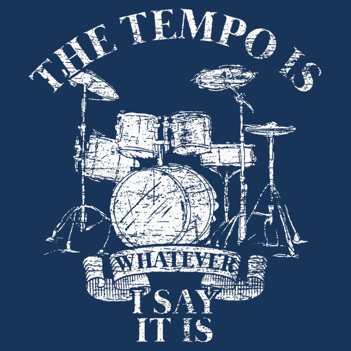 The Tempo Is Whatever I Say It Is Drums Infant Baby Jersey Bodysuit