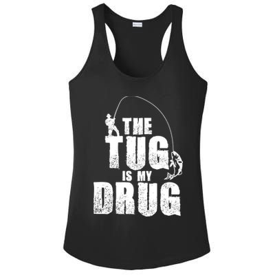 The Tug Is My Drug Fishing Shirt Fisherman Gift Ladies PosiCharge Competitor Racerback Tank