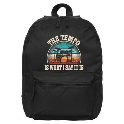 The Tempo Is What I Say It Is Drumming Drum Funny Drummer 16 in Basic Backpack