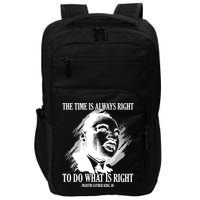 The Time Is Always Right To Do What Is Right Martin Luther King Quote Impact Tech Backpack