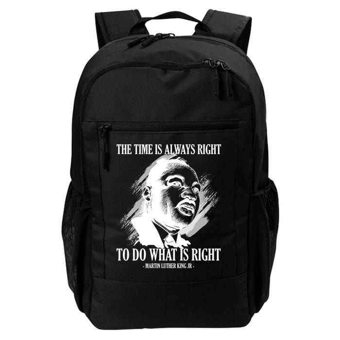 The Time Is Always Right To Do What Is Right Martin Luther King Quote Backpack