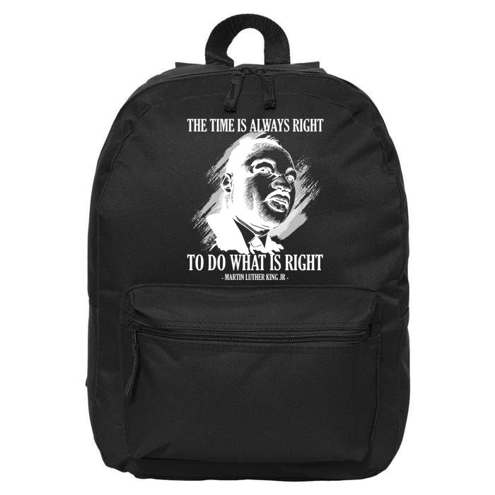 The Time Is Always Right To Do What Is Right Martin Luther King Quote 16 in Basic Backpack