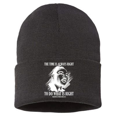 The Time Is Always Right To Do What Is Right Martin Luther King Quote Sustainable Knit Beanie
