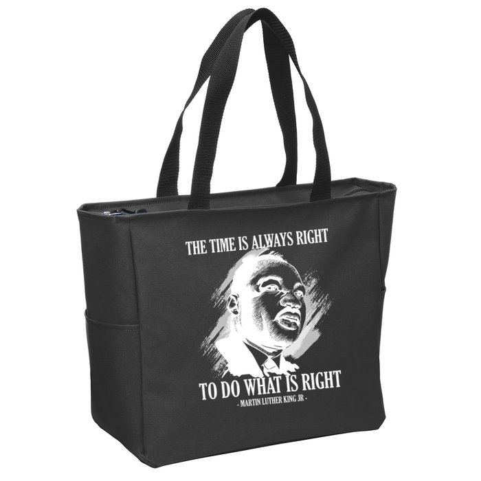 The Time Is Always Right To Do What Is Right Martin Luther King Quote Zip Tote Bag