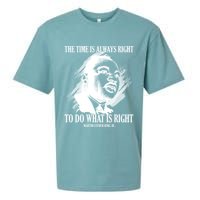 The Time Is Always Right To Do What Is Right Martin Luther King Quote Sueded Cloud Jersey T-Shirt