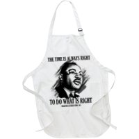The Time Is Always Right To Do What Is Right Martin Luther King Quote Apron