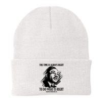 The Time Is Always Right To Do What Is Right Martin Luther King Quote Beanie