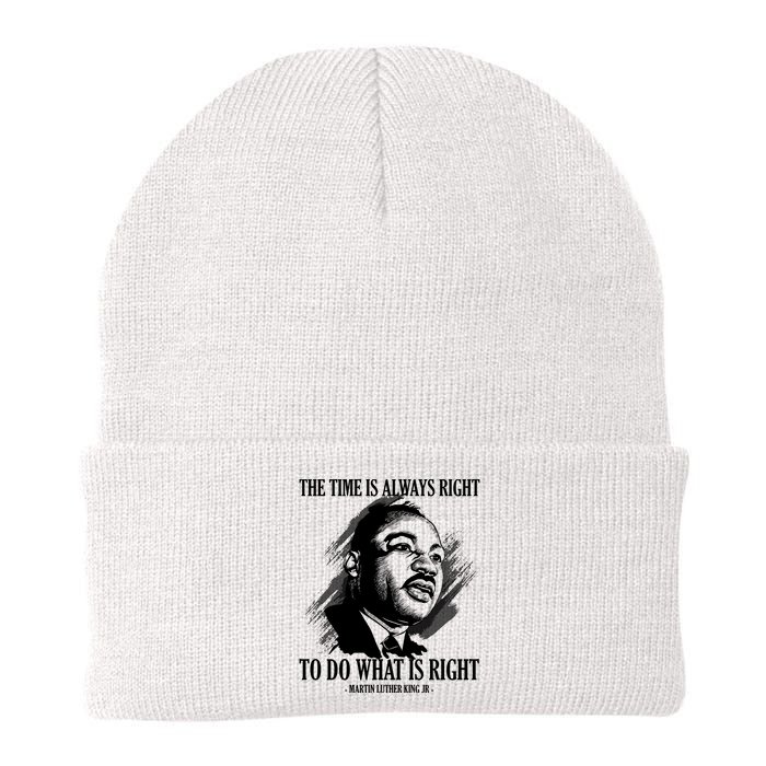 The Time Is Always Right To Do What Is Right Martin Luther King Quote Beanie