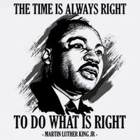 The Time Is Always Right To Do What Is Right Martin Luther King Quote Mousepad