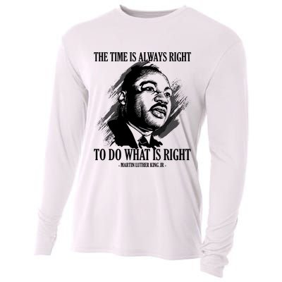 The Time Is Always Right To Do What Is Right Martin Luther King Quote Cooling Performance Long Sleeve Crew