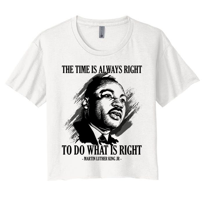The Time Is Always Right To Do What Is Right Martin Luther King Quote Crop Top