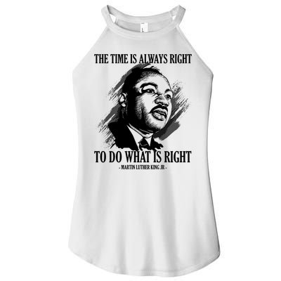 The Time Is Always Right To Do What Is Right Martin Luther King Quote Women's Perfect Tri Rocker Tank