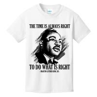 The Time Is Always Right To Do What Is Right Martin Luther King Quote Kids T-Shirt