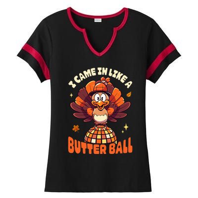 Thanksgiving Turkey I Came In Like A Butter Ball Ladies Halftime Notch Neck Tee