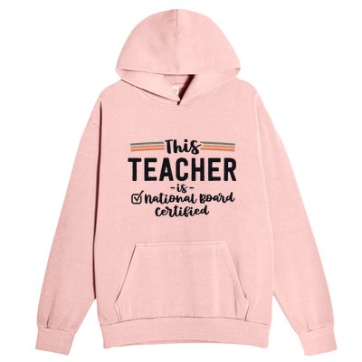 This Teacher Is National Board Certified Education Educator Funny Gift Urban Pullover Hoodie