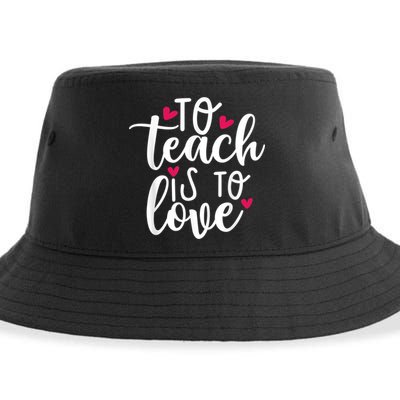 To Teach Is To Love Teacher Appreciation & Valentines Day Sustainable Bucket Hat