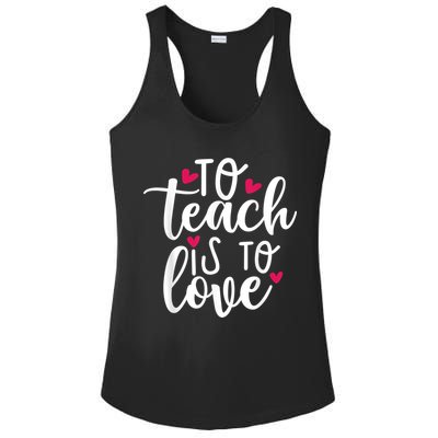 To Teach Is To Love Teacher Appreciation & Valentines Day Ladies PosiCharge Competitor Racerback Tank